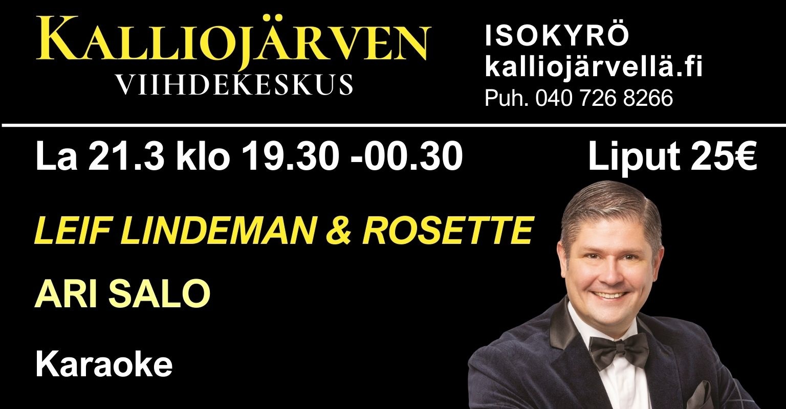La 21.3 klo 19.30 Kalliojärven Tanssipaikka – Leif Lindeman & Rosette sekä Ari Salo + Karaoke