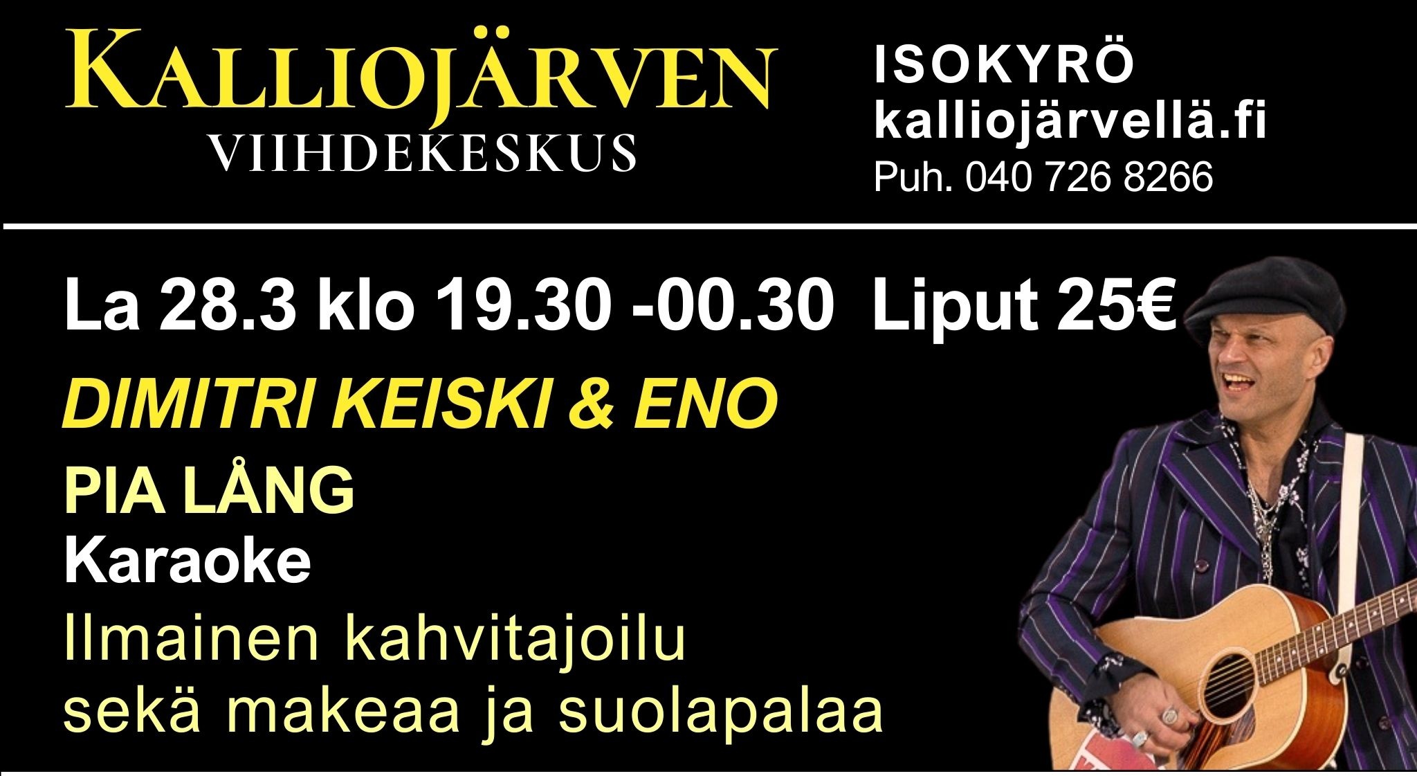 La 28.3 klo 19.30 Kalliojärven Tanssipaikka – Dimitri Keiski & Eno sekä Pia Lång + Karaoke