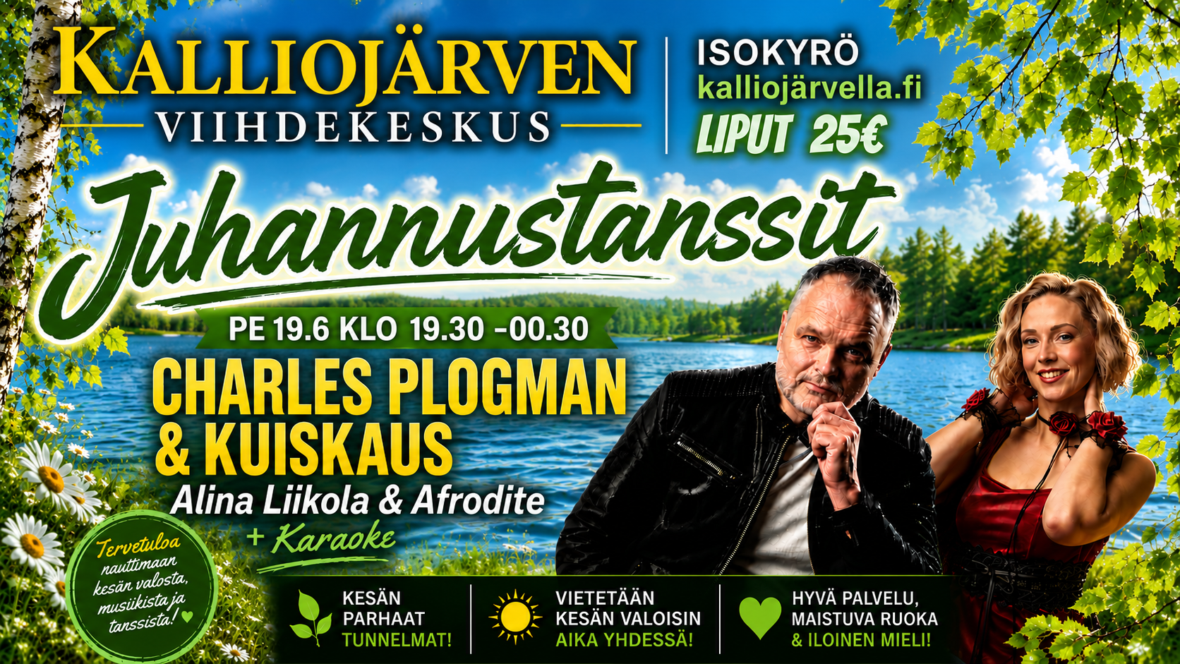 Pe 19.6.2026 klo 19.30 - 00.30 JUHANNUSTANSSIT - Kalliojärven Viihdekeskus – Charles Plogman & Kuiskaus sekä Alina Liikola & Afrodite + karaoke