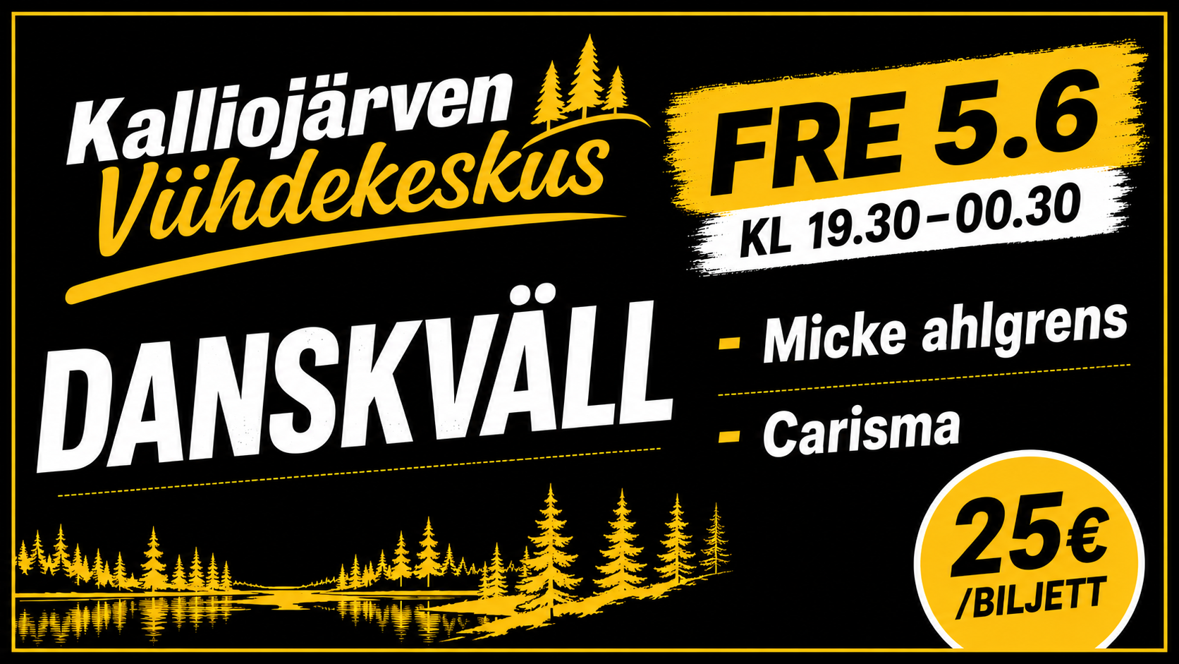 Fre 5.6.2026 kl 19.30 Kalliojärven Viihdekeskus – MICKE AHLGRENS samt CARISMA