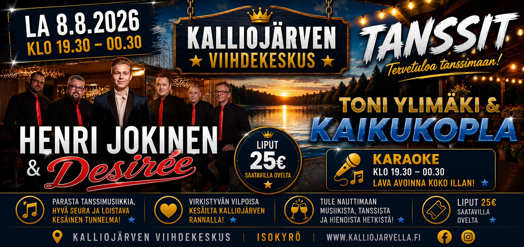 La 8.8.2026  TANSSIT - Henri Jokinen & Desirée sekä Toni Ylimäki & Kaikukopla + karaoke