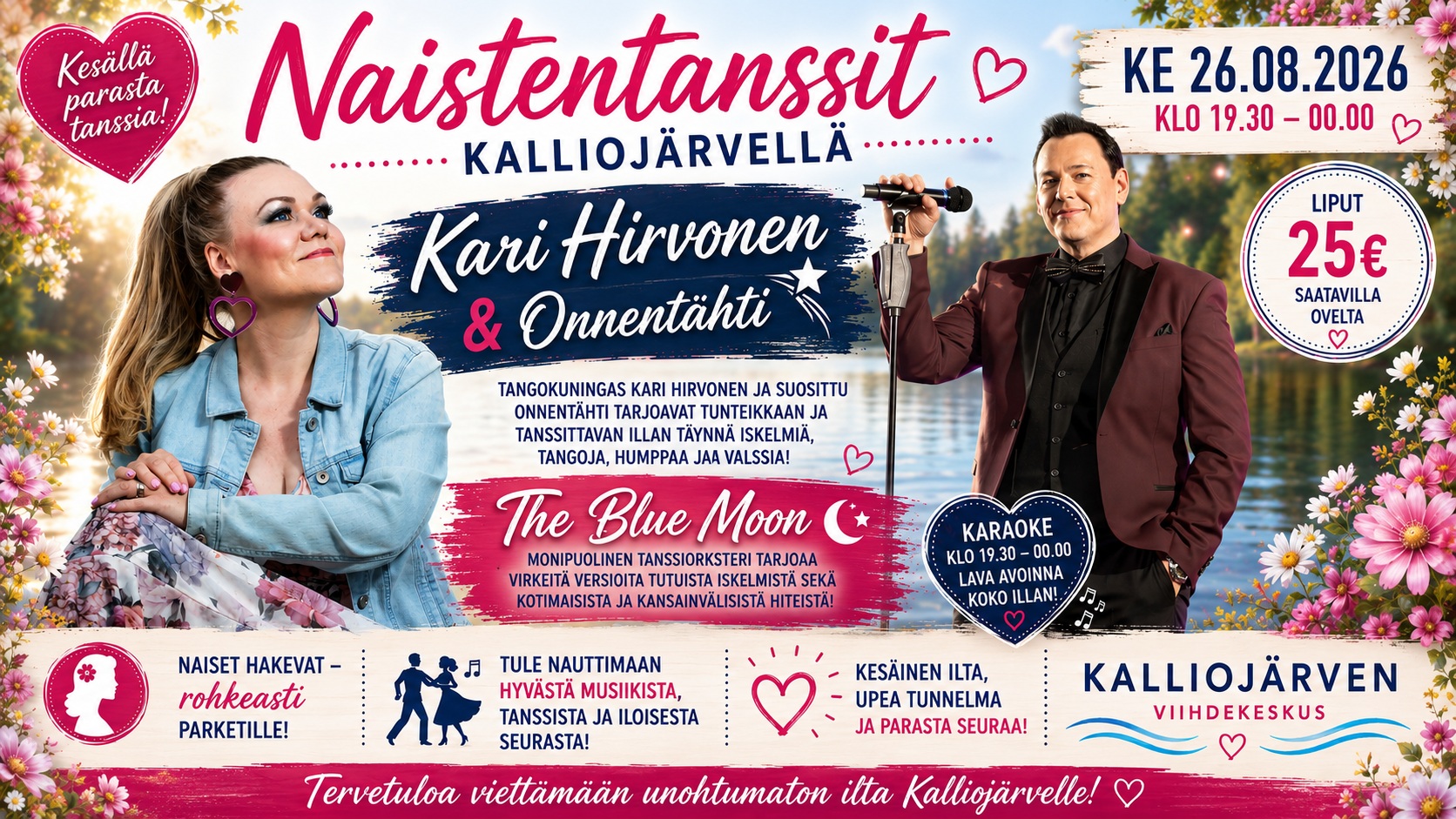 Ke 26.08 NAISTENTANSSIT – Kari Hirvonen & Onnentähti sekä The Blue Moon + karaoke