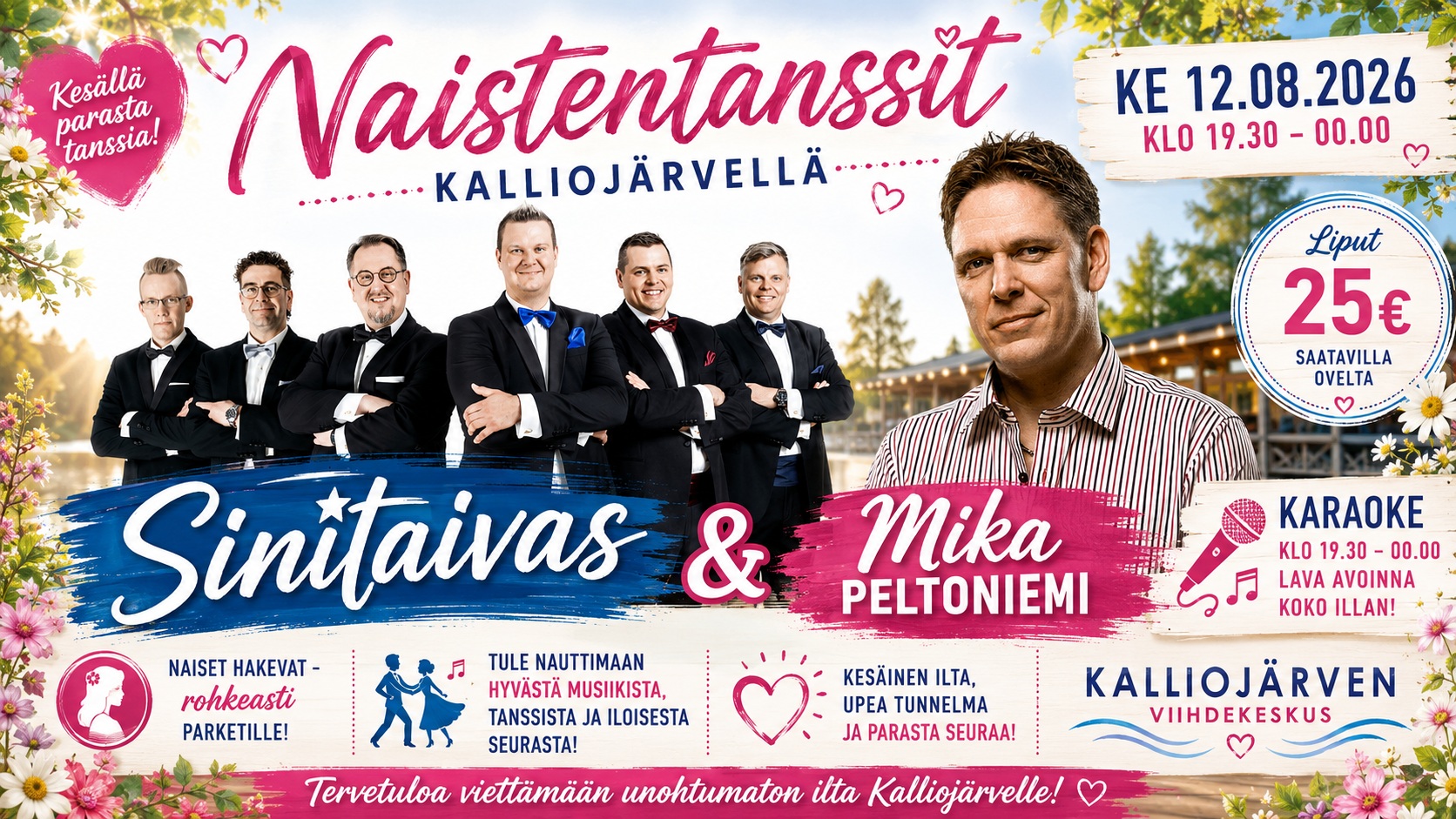 ke 12.08 NAISTENTANSSIT - Sinitaivas sekä Mika Peltoniemi + karaoke